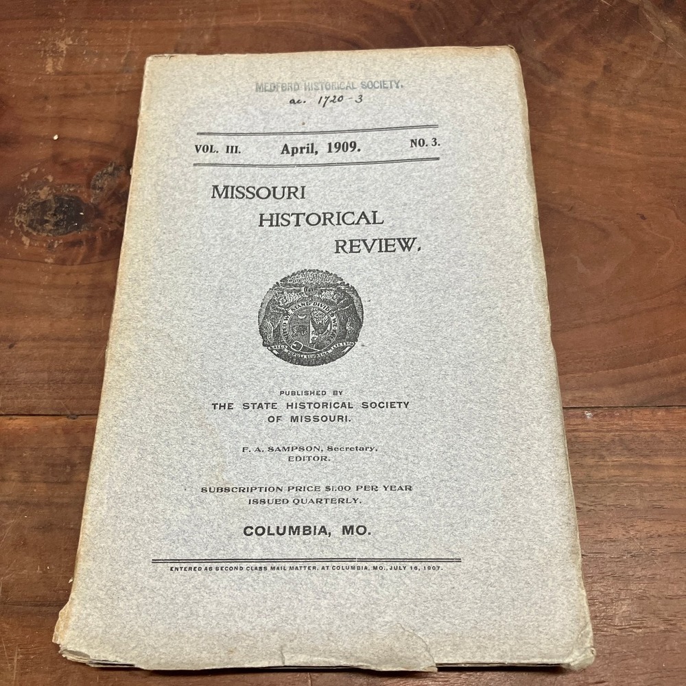 Missouri Historical Review Vol III No 3 April 1909 State Historical Society MO